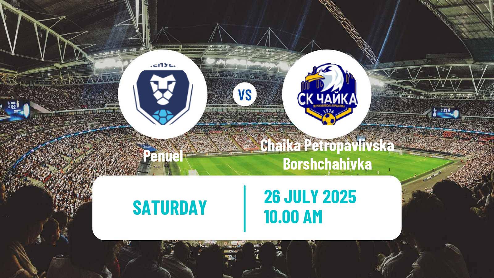 Football Ukrainian Druha Liga Penuel - Chaika Petropavlivska Borshchahivka
