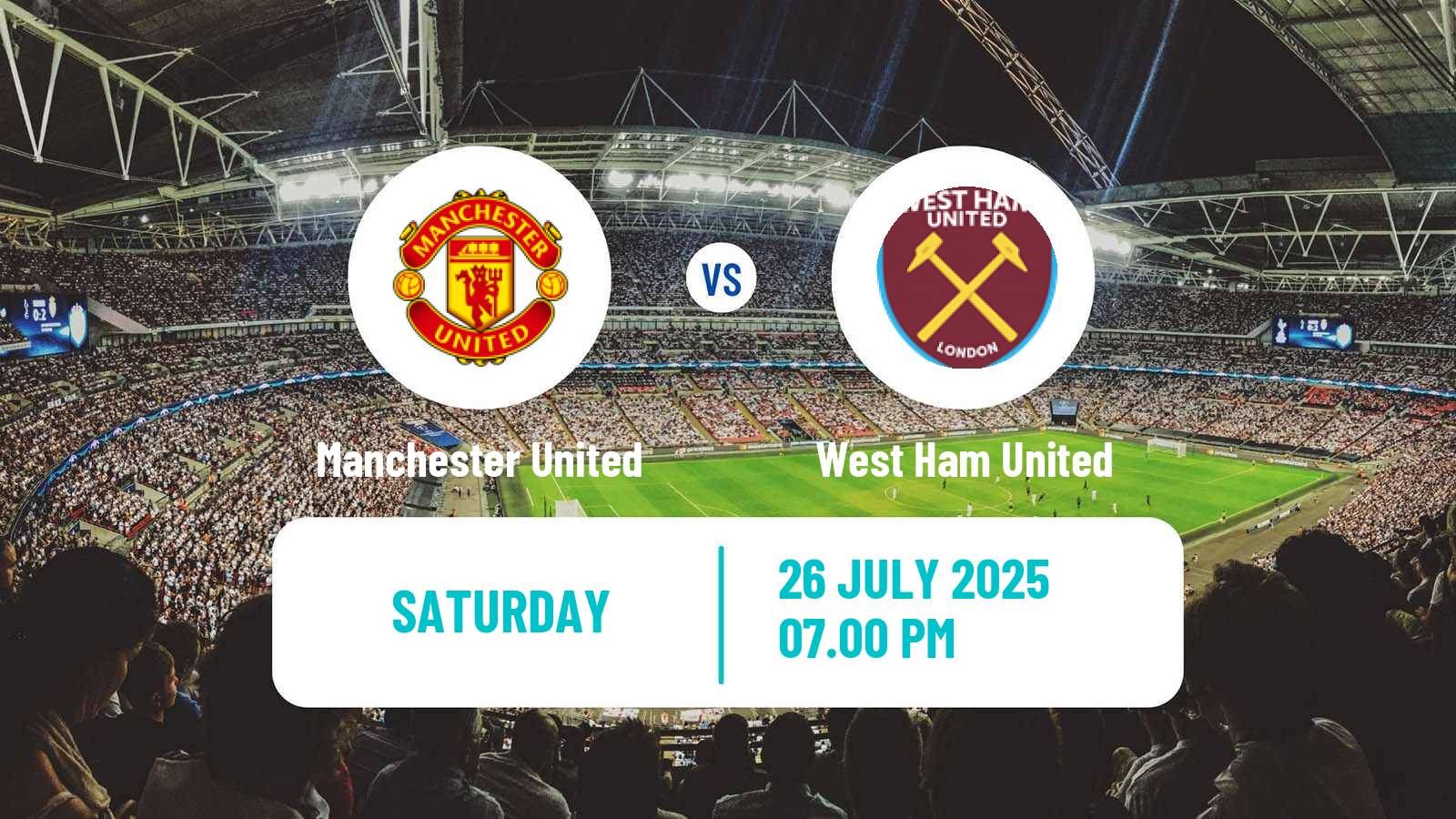 Soccer Premier League Summer Series Manchester United - West Ham United