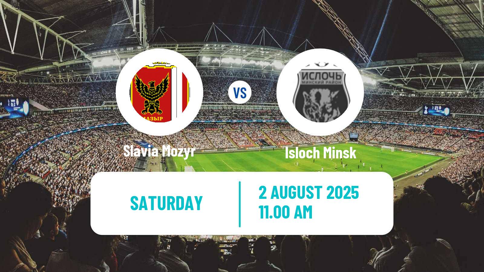 Football Belarusian Vysshaya Liga Slavia Mozyr - Isloch Minsk