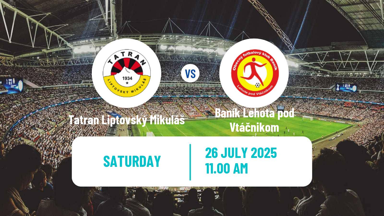 Football Slovak 2 Liga Tatran Liptovský Mikuláš - Baník Lehota pod Vtáčnikom