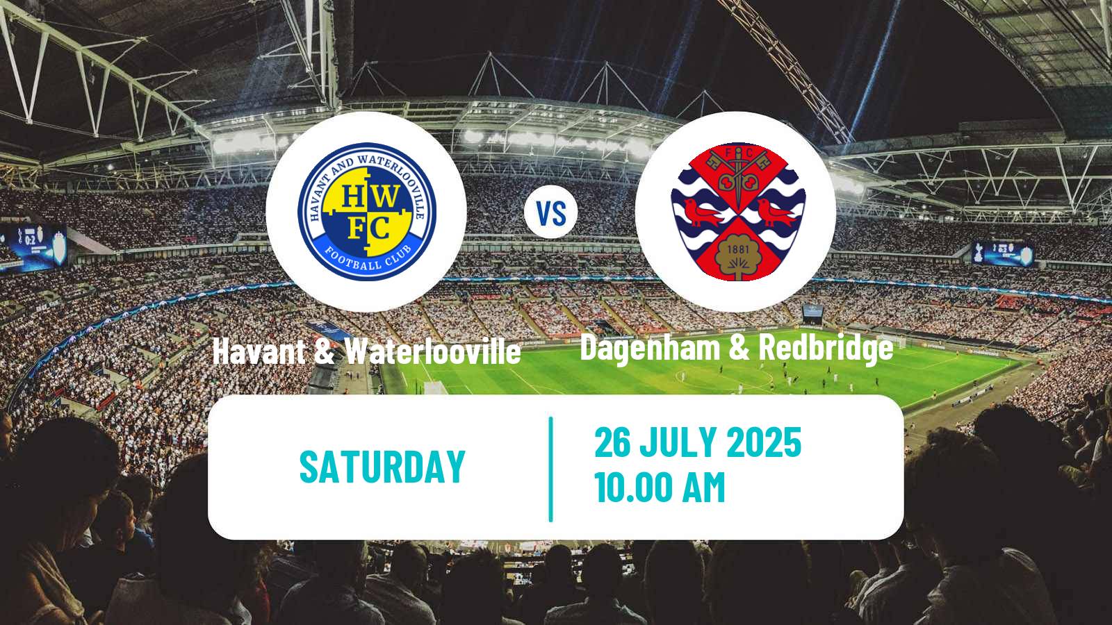 Football Club Friendly Havant & Waterlooville - Dagenham & Redbridge