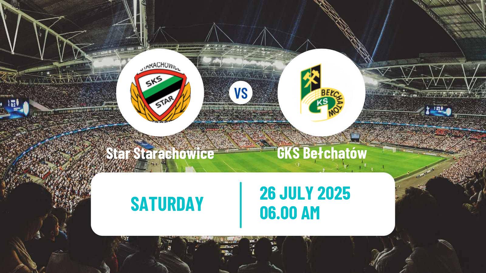 Football Club Friendly Star Starachowice - GKS Bełchatów