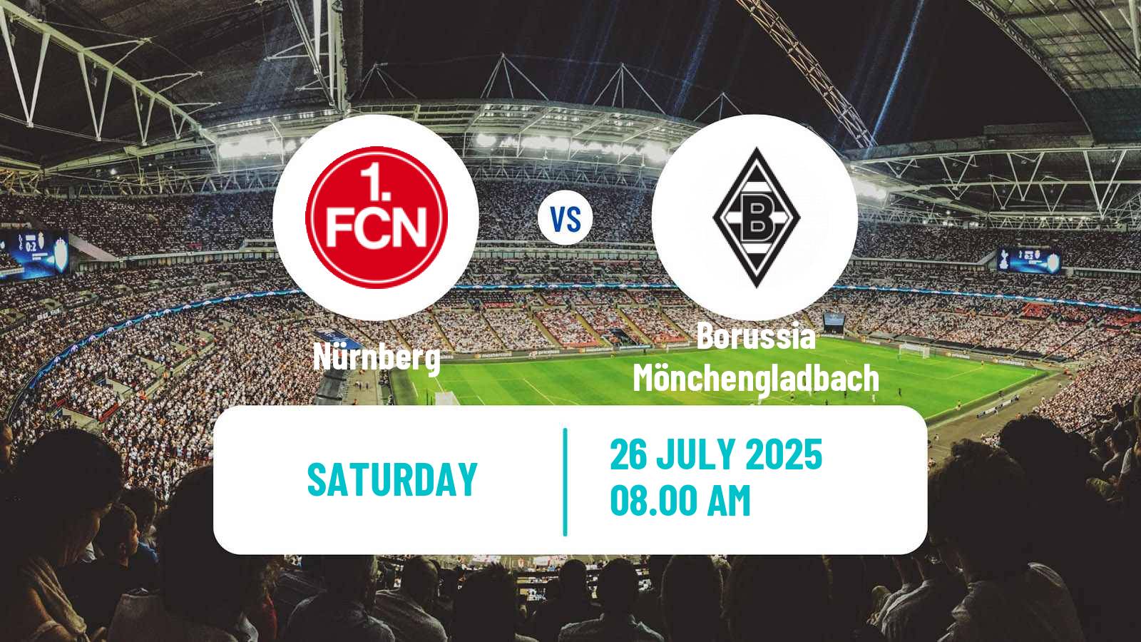 Football Club Friendly Nürnberg - Borussia Mönchengladbach