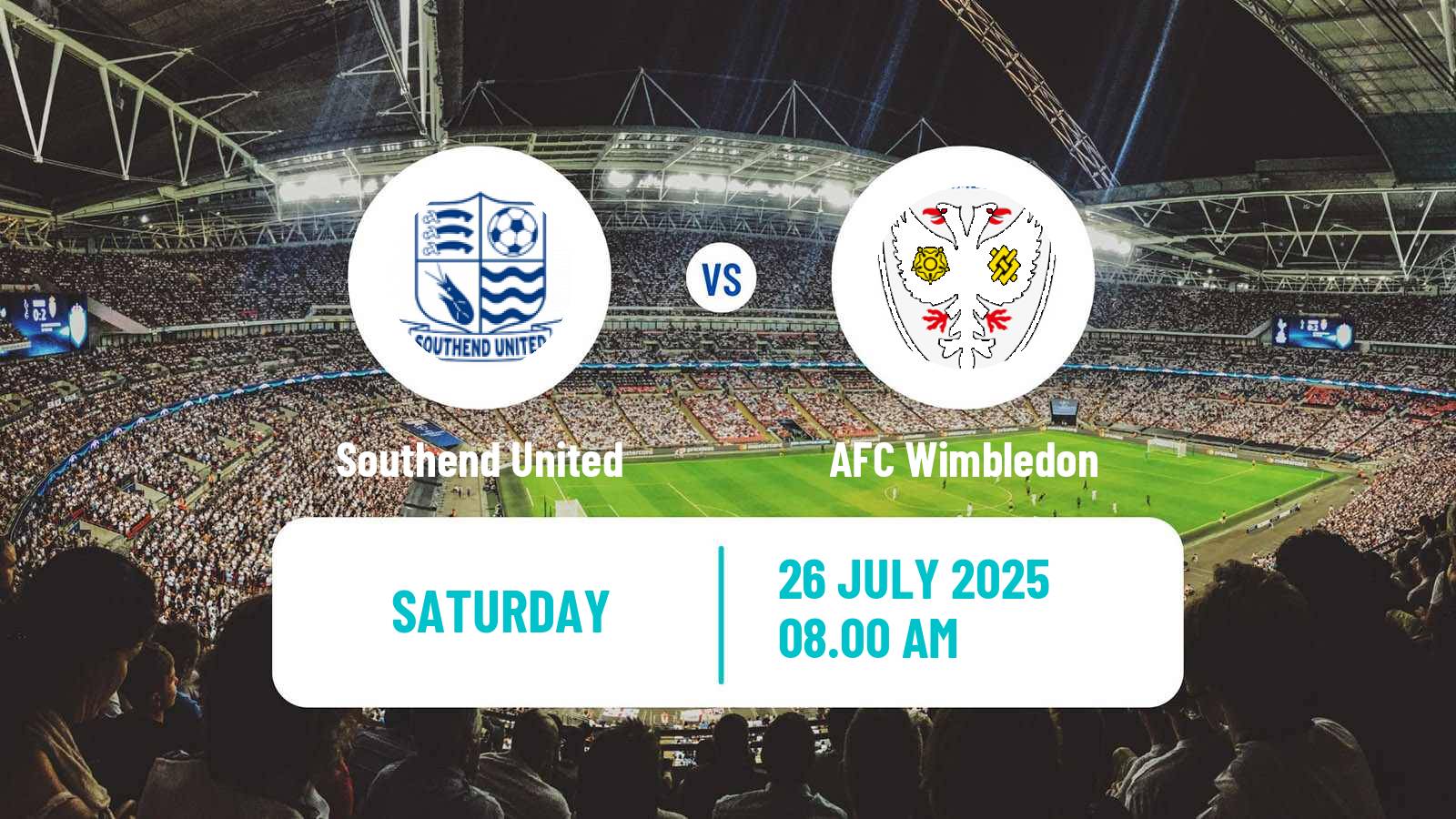 Football Club Friendly Southend United - AFC Wimbledon