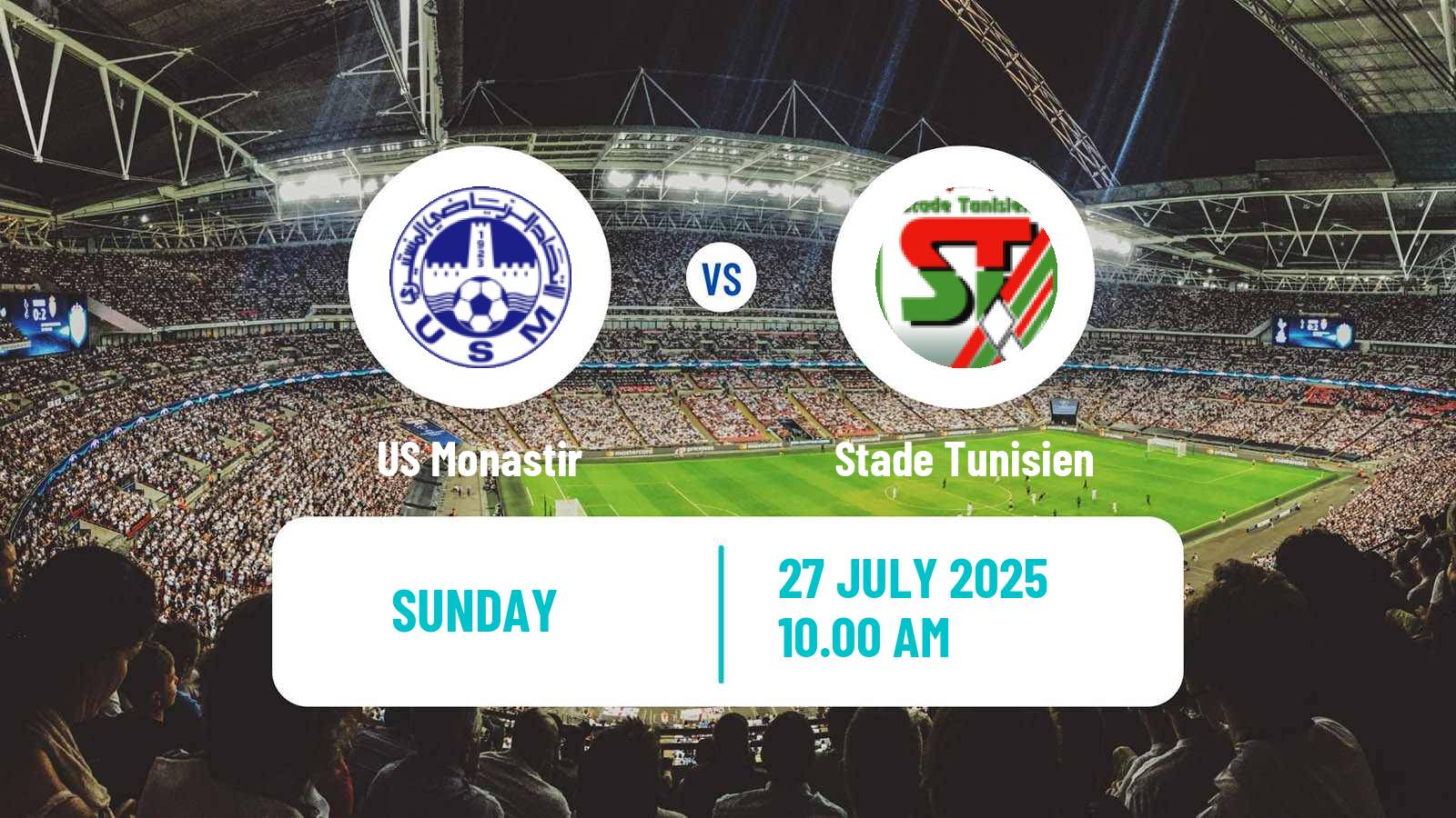 Football Tunisian Super Cup Monastir - Stade Tunisien