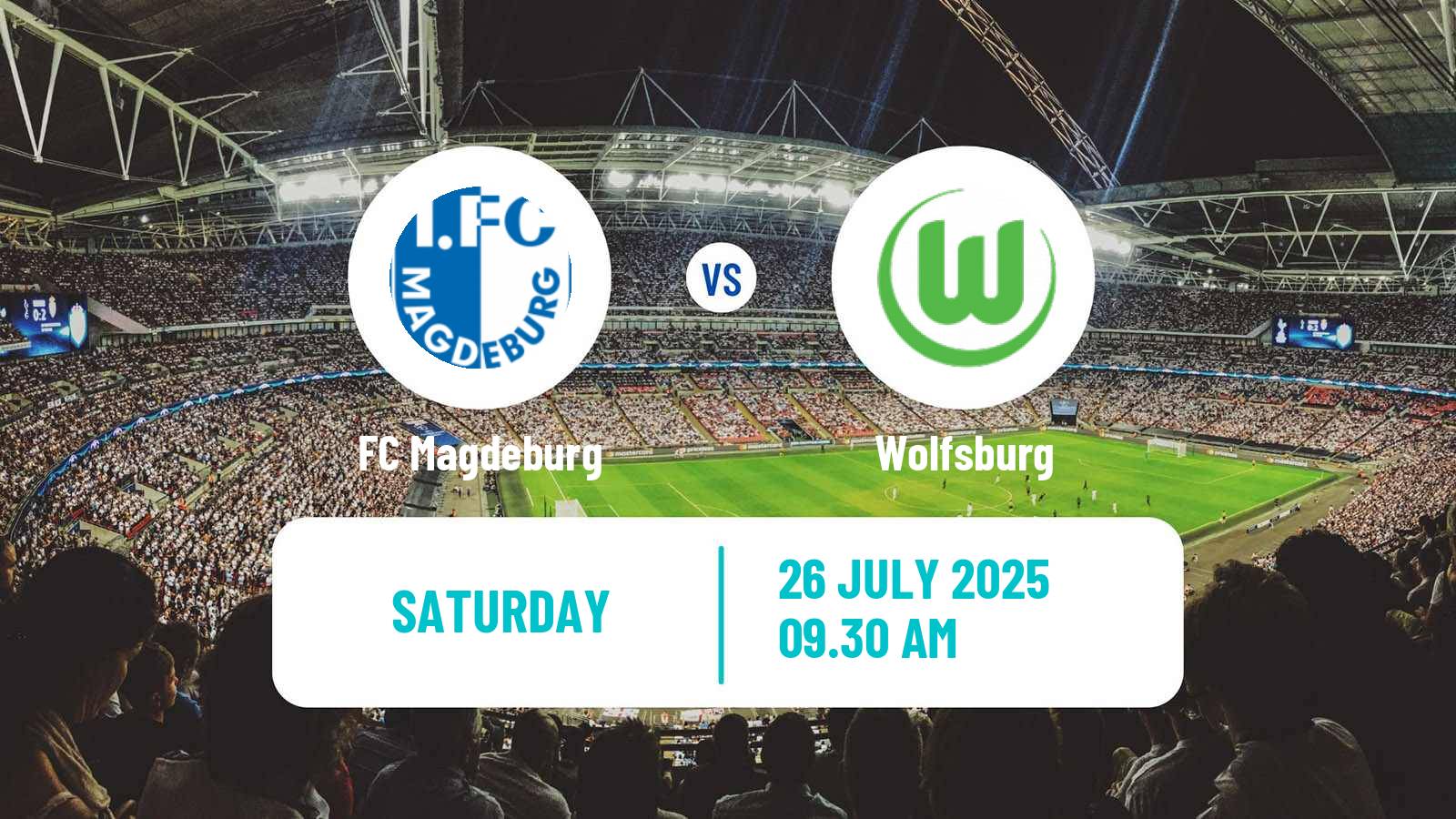 Football Club Friendly Magdeburg - Wolfsburg