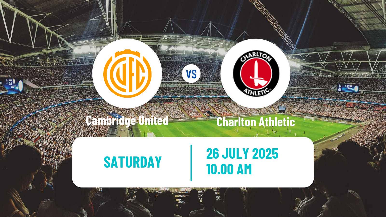 Football Club Friendly Cambridge United - Charlton Athletic