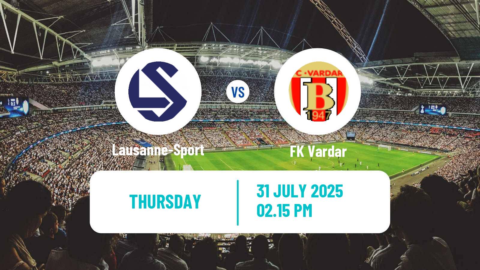 Football UEFA Europa Conference League Lausanne-Sport - Vardar