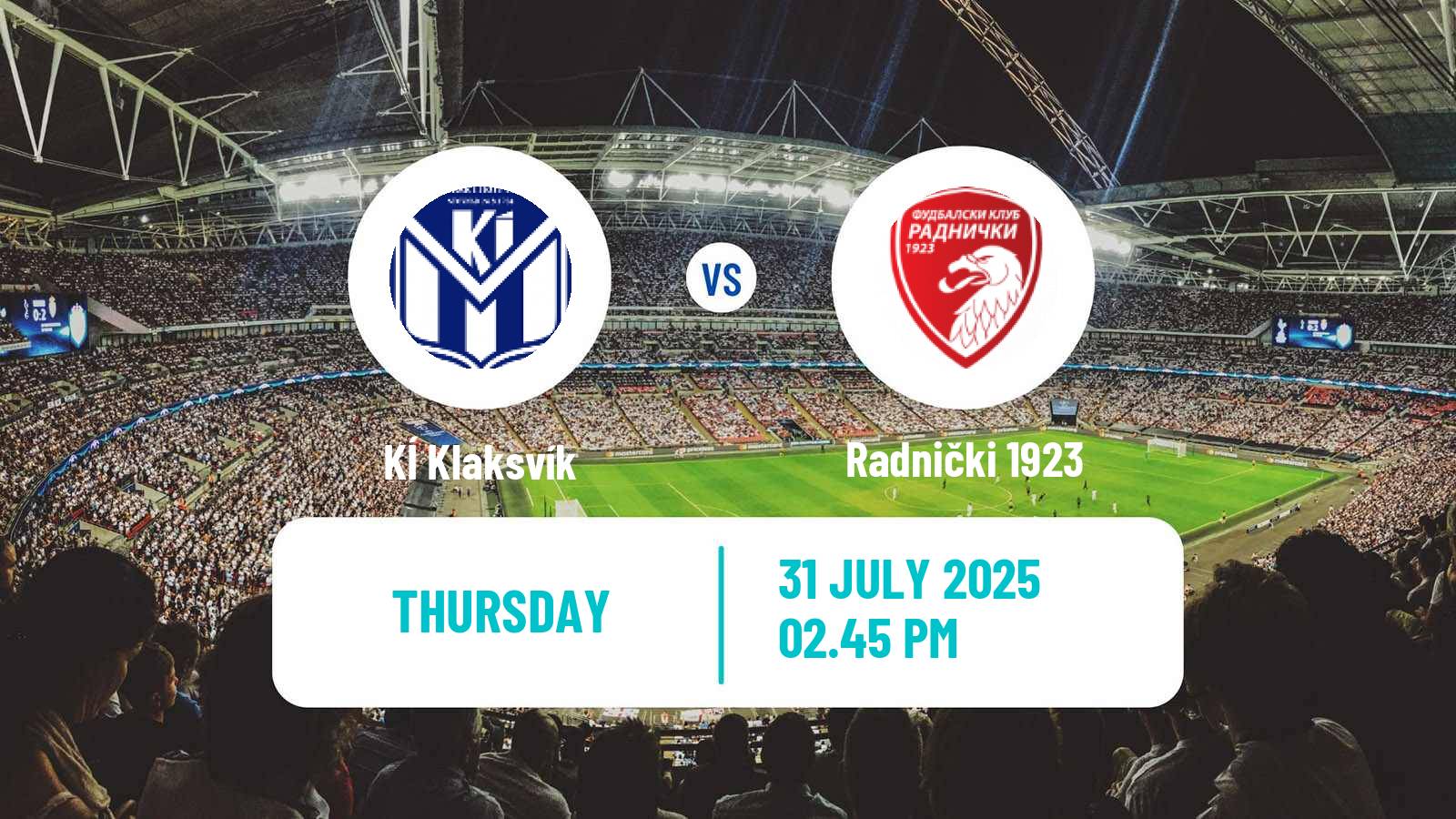 Football UEFA Europa Conference League KÍ Klaksvík - Radnički 1923