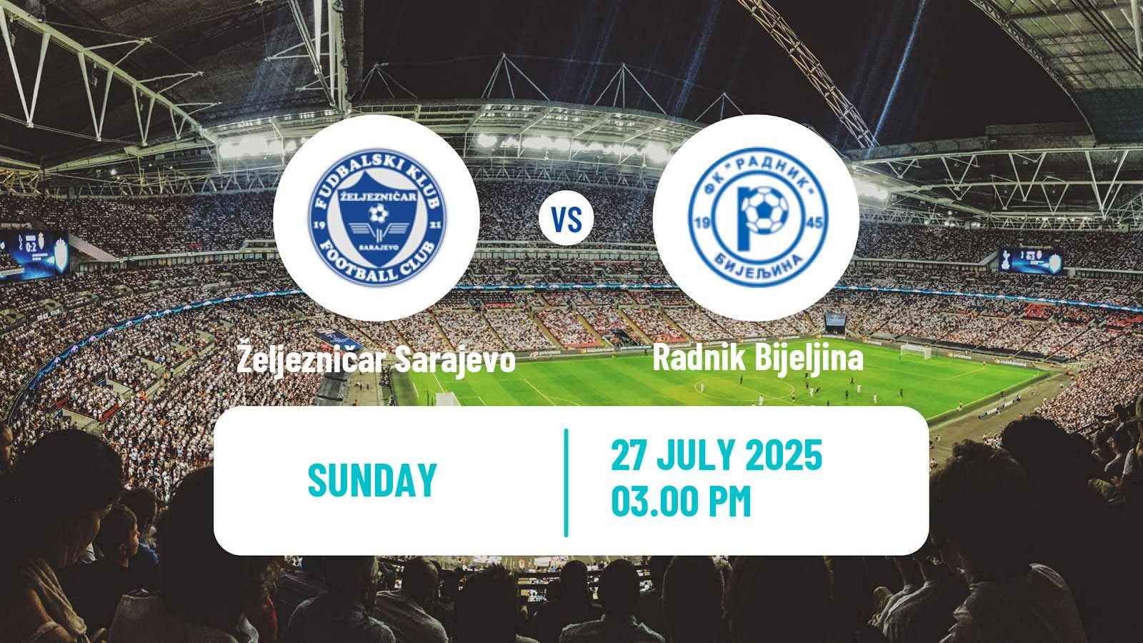 Football Bosnian Premier League Željezničar Sarajevo - Radnik Bijeljina