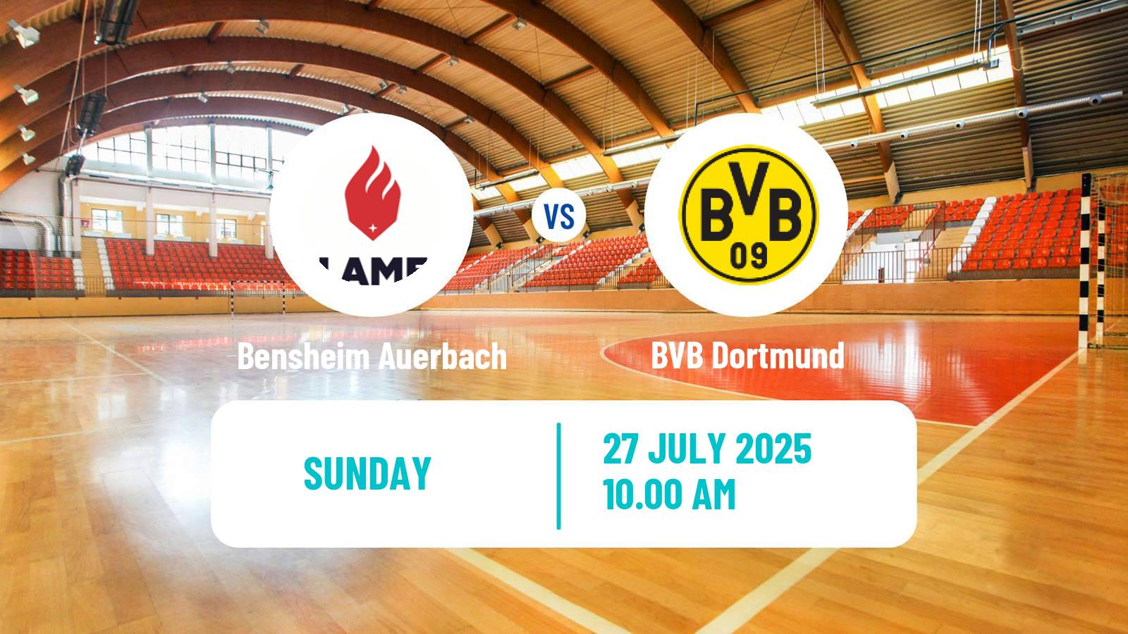 Handball Club Friendly Handball Women Bensheim Auerbach - BVB Dortmund