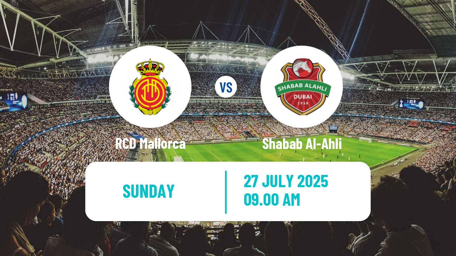 Football Club Friendly Mallorca - Shabab Al-Ahli