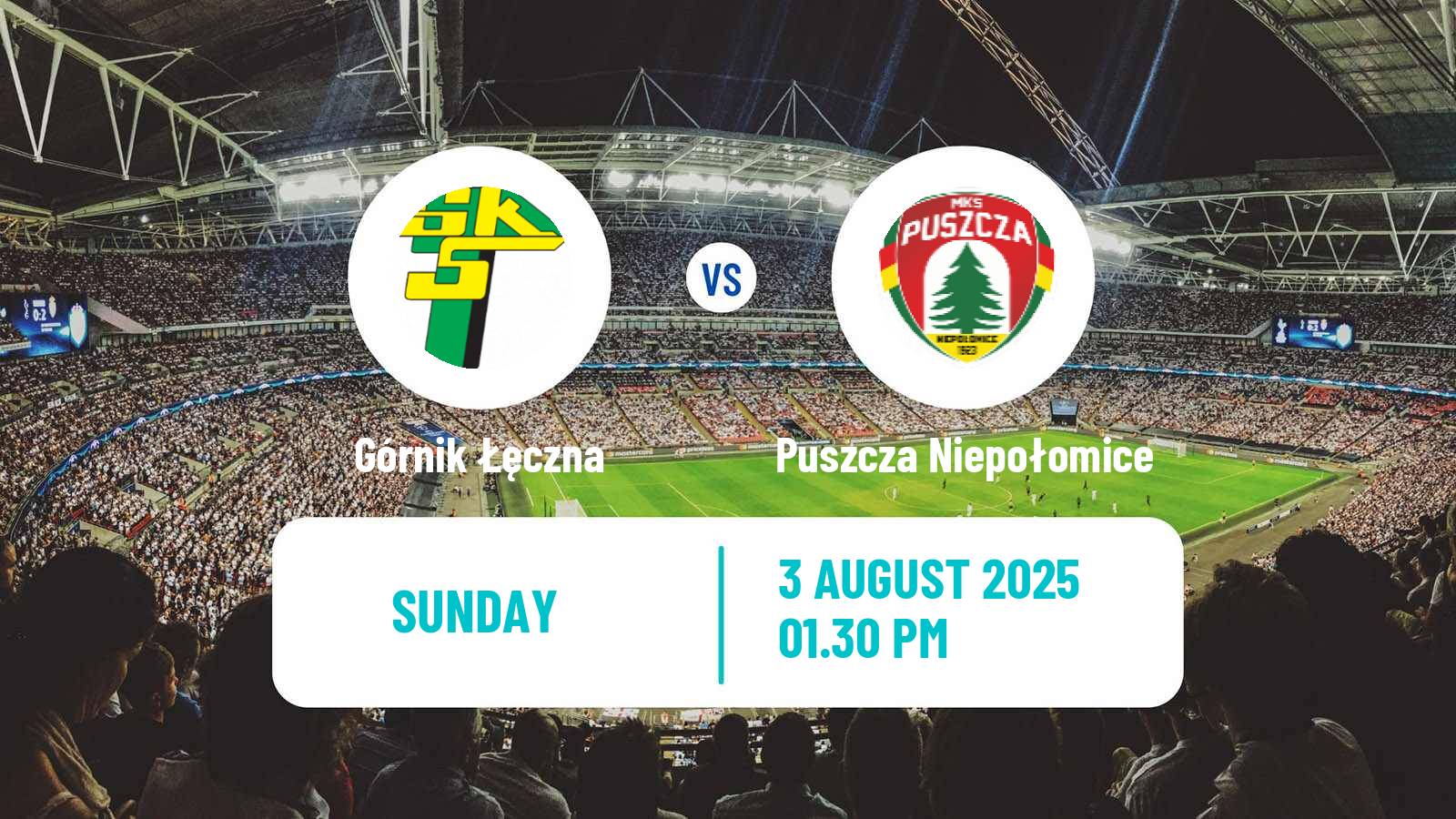 Football Polish Division 1 Górnik Łęczna - Puszcza Niepołomice