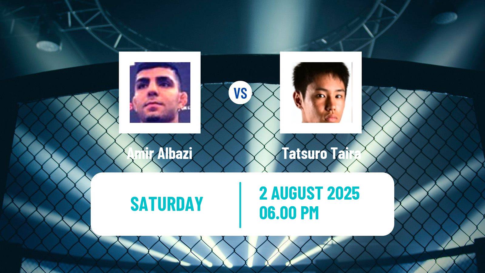 MMA Flyweight UFC Men Amir Albazi - Tatsuro Taira