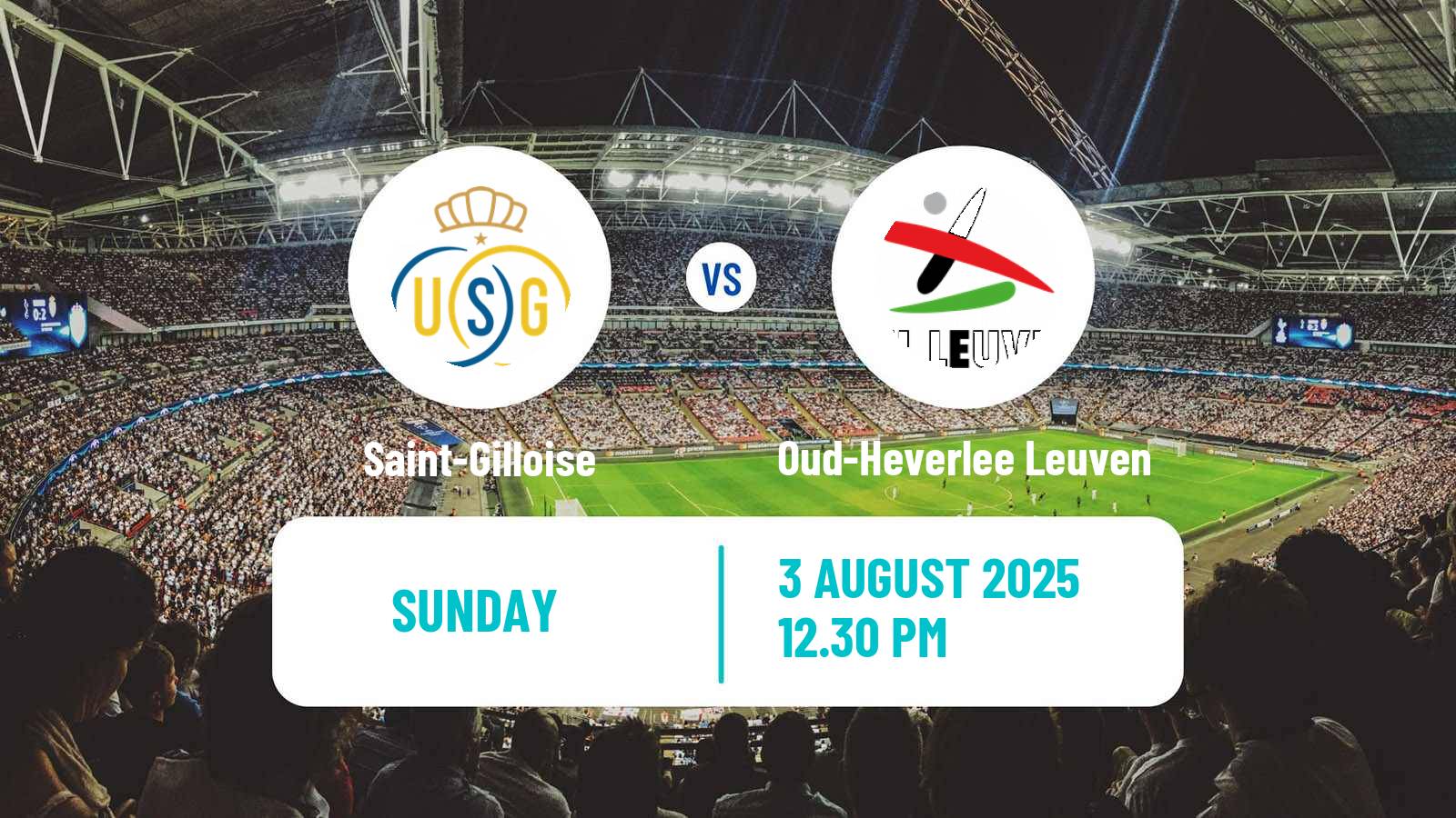 Football Belgian Jupiler Pro League Saint-Gilloise - Oud-Heverlee Leuven