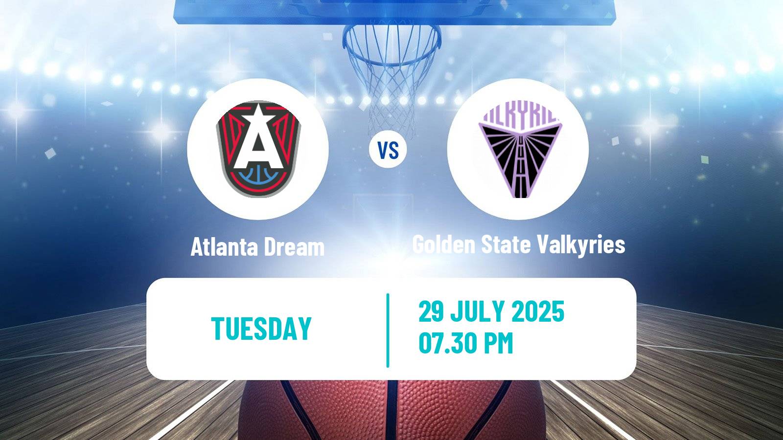 Basketball WNBA Atlanta Dream - Golden State Valkyries