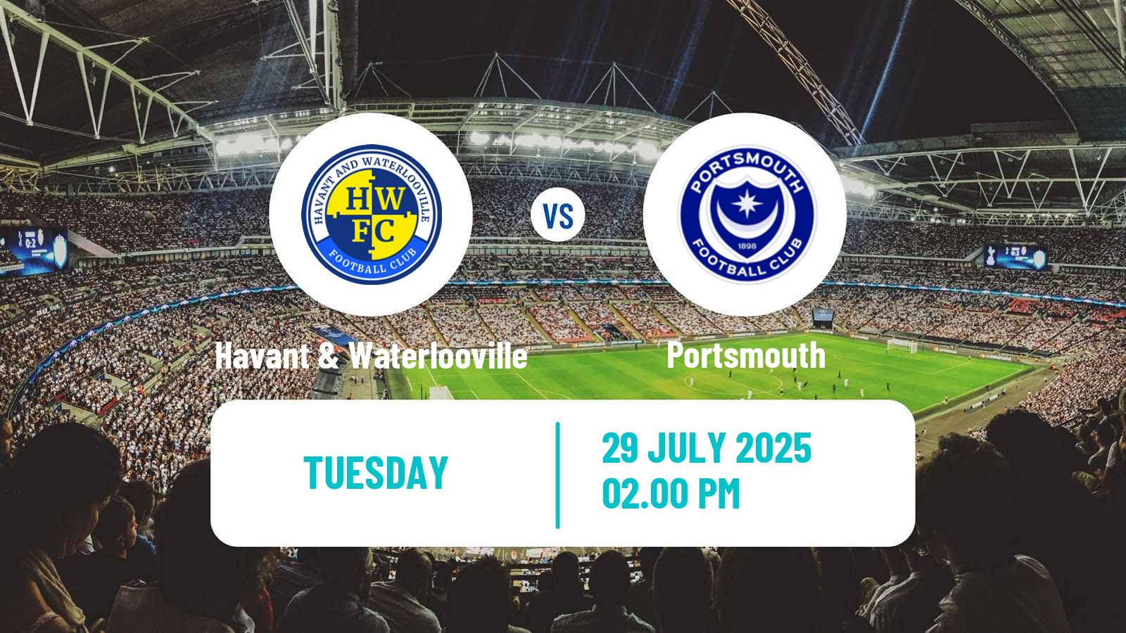 Football Club Friendly Havant & Waterlooville - Portsmouth