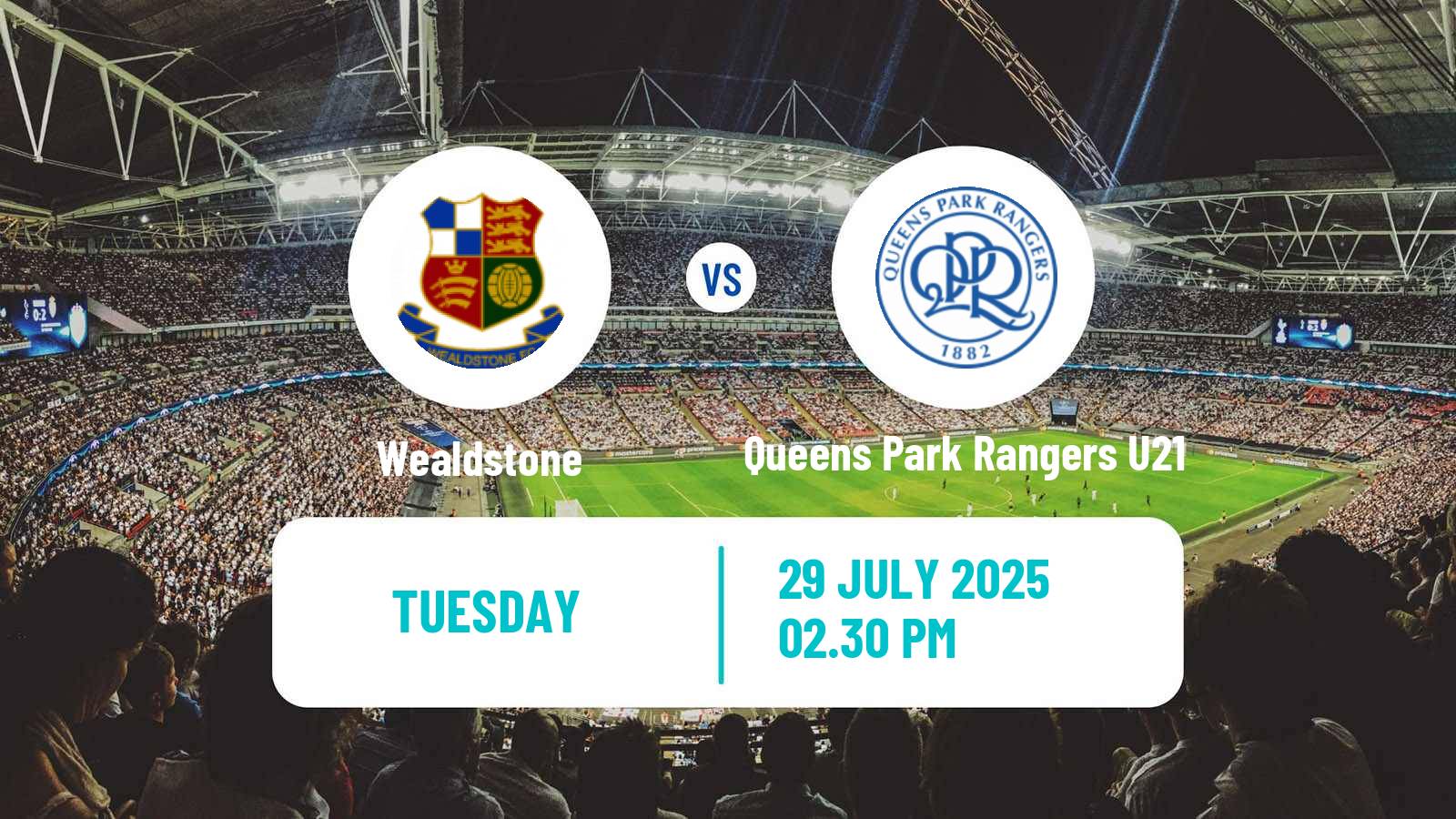 Football Club Friendly Wealdstone - Queens Park Rangers U21
