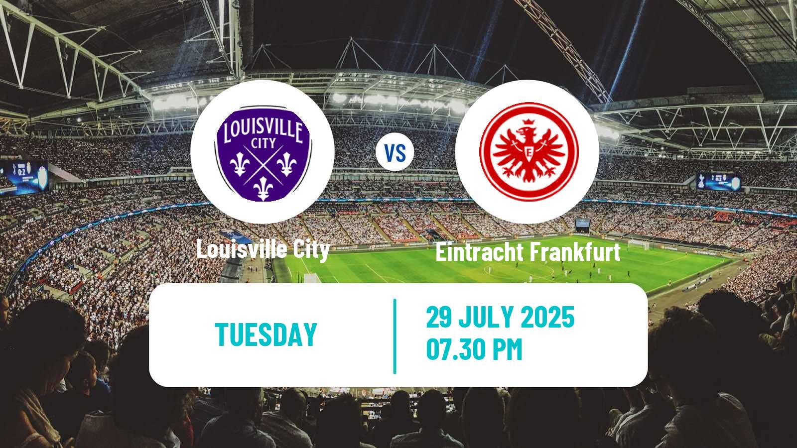 Football Club Friendly Louisville City - Eintracht Frankfurt