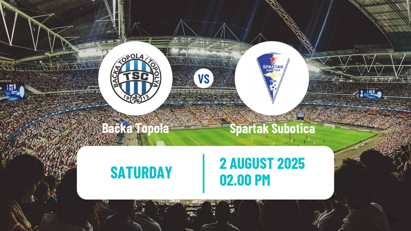 Football Serbian Superliga Bačka Topola - Spartak Subotica