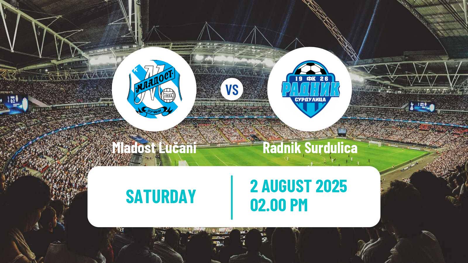 Football Serbian Superliga Mladost Lučani - Radnik Surdulica