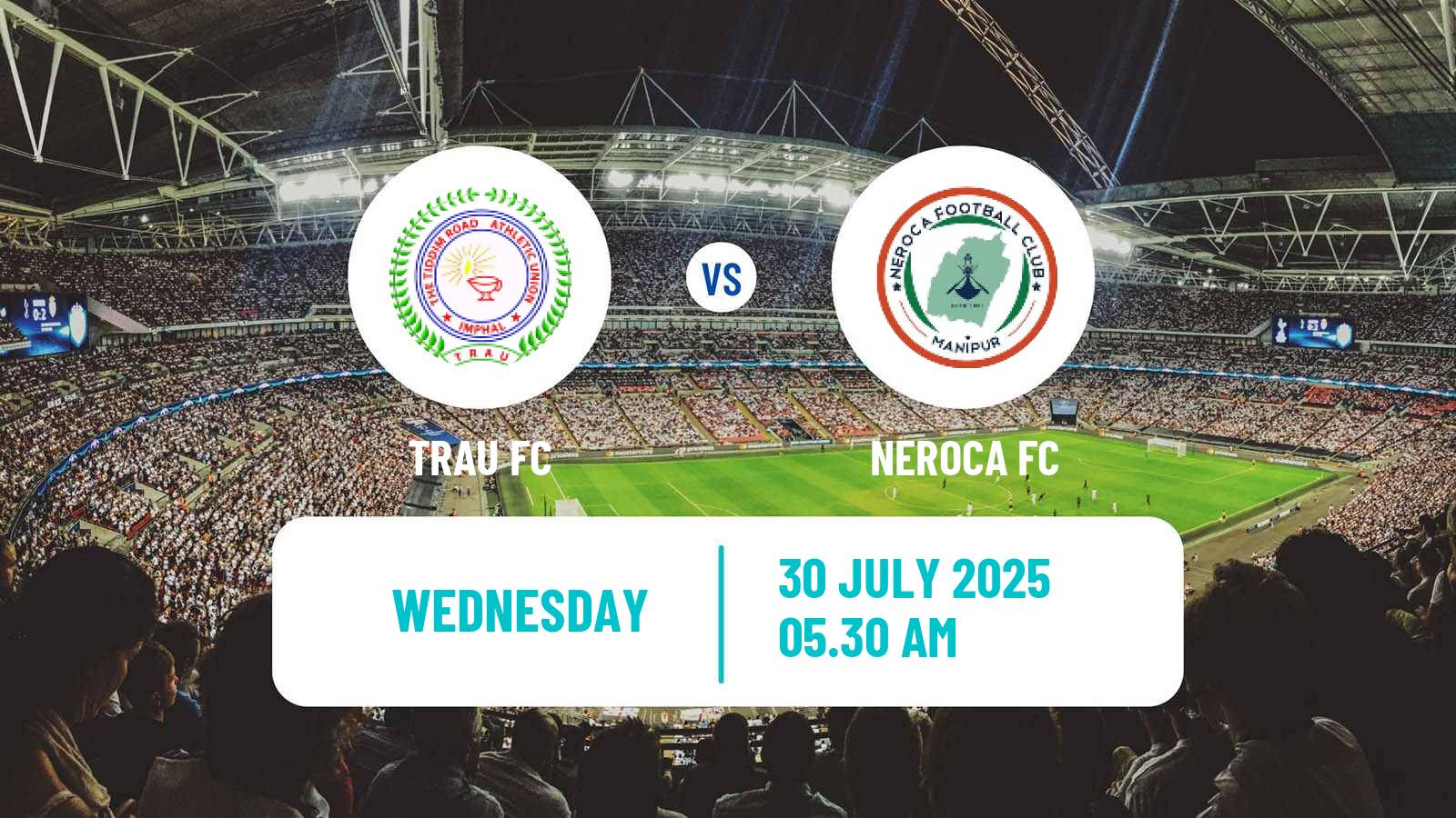 Football Indian Durand Cup TRAU - NEROCA