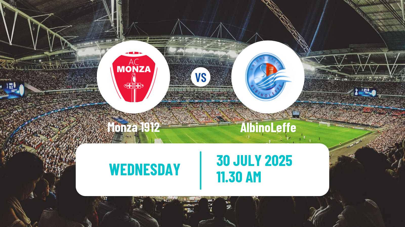 Football Club Friendly Monza - AlbinoLeffe