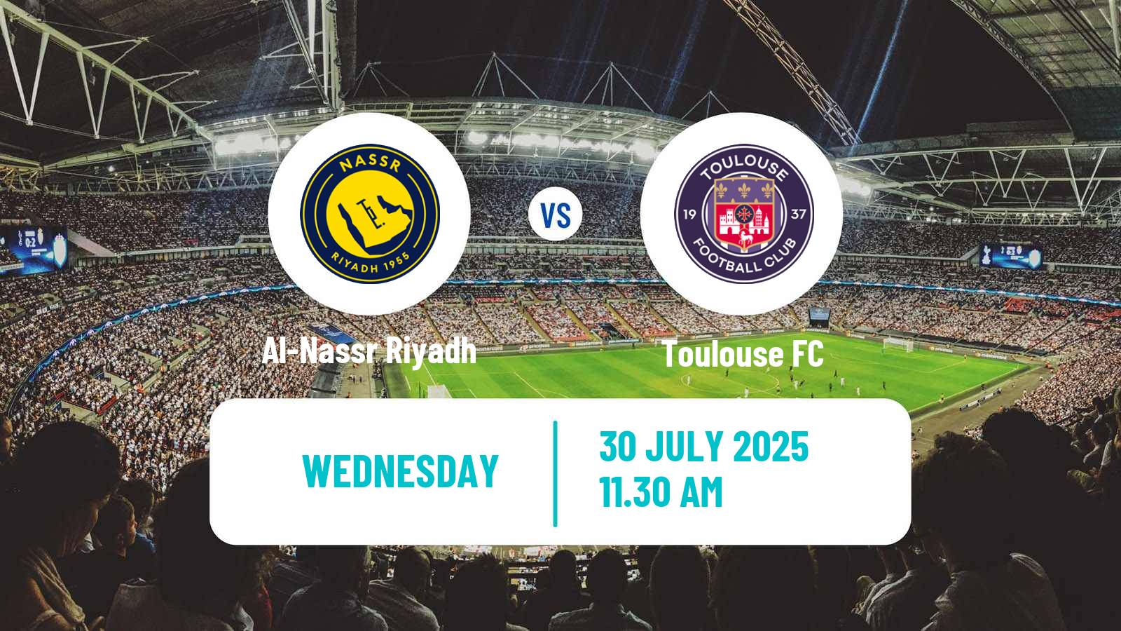 Football Club Friendly Al-Nassr Riyadh - Toulouse