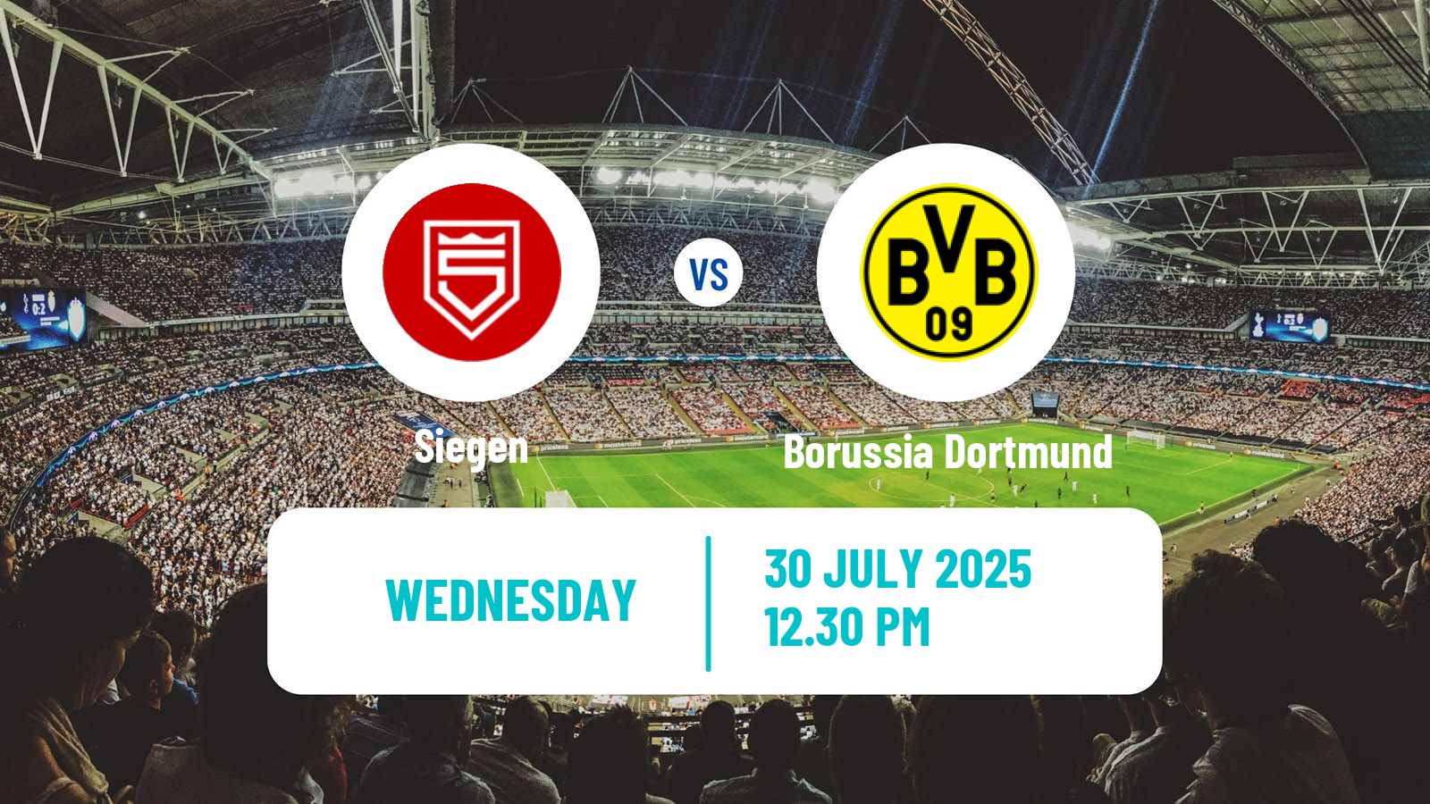 Football Club Friendly Siegen - Borussia Dortmund