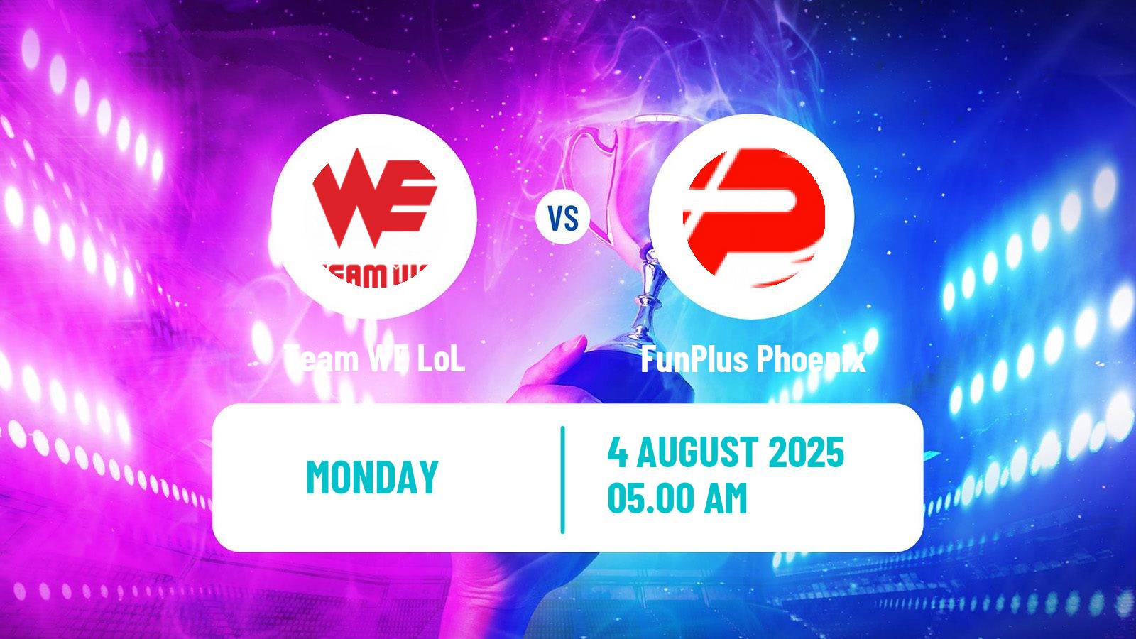 Esports League Of Legends Lpl Team WE - FunPlus Phoenix