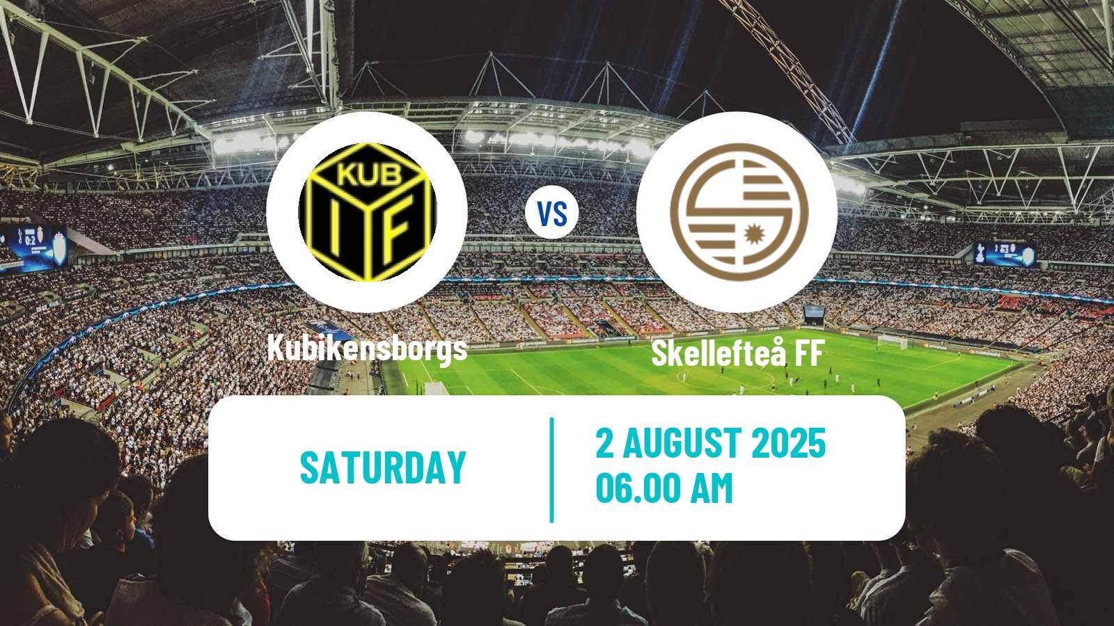 Football Swedish Division 2 - Norrland Kubikensborgs - Skellefteå FF