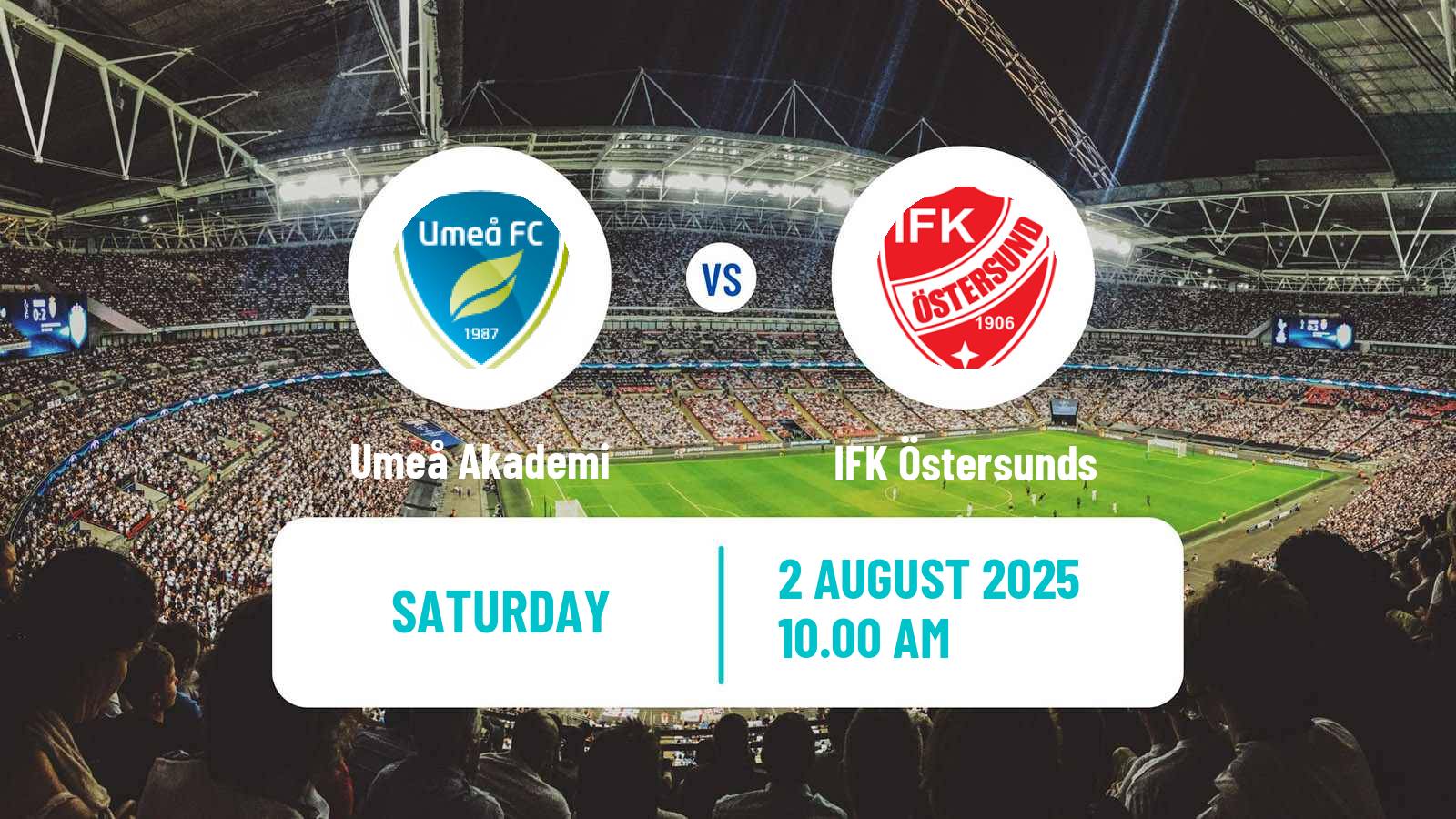 Football Swedish Division 2 - Norrland Umeå Akademi - IFK Östersunds