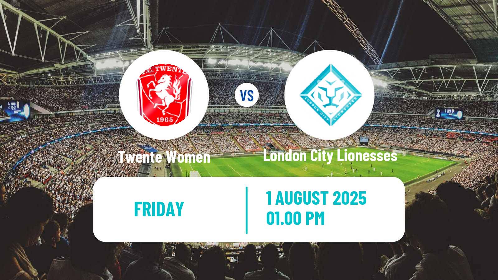 Football Club Friendly Women Twente - London City Lionesses