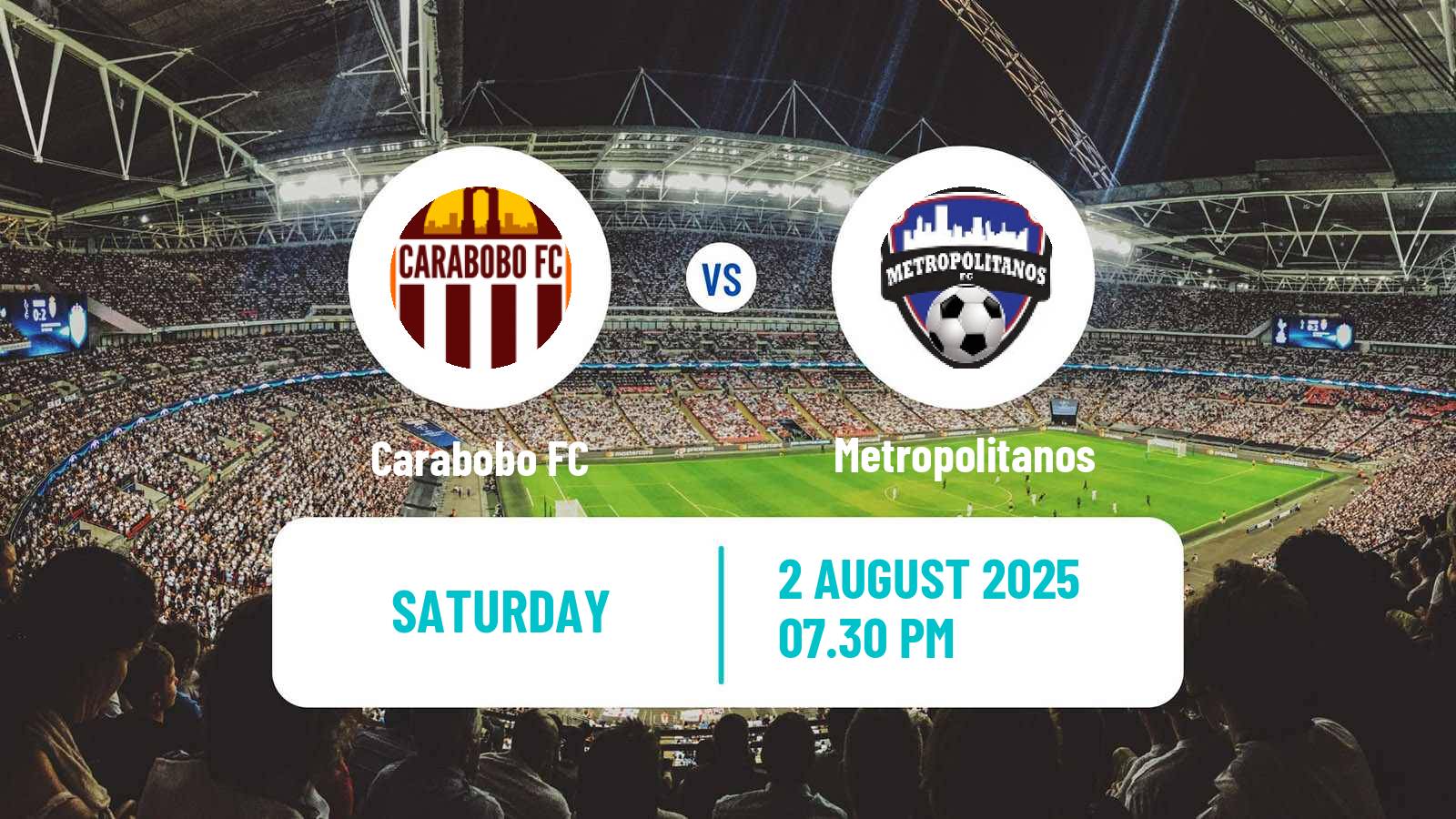 Football Venezuelan Primera Division Carabobo - Metropolitanos