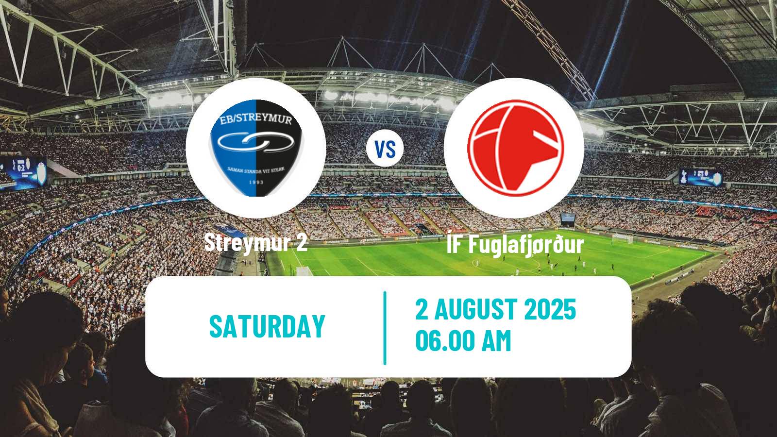Football Faroe Islands 1 Deild Streymur 2 - ÍF Fuglafjørður