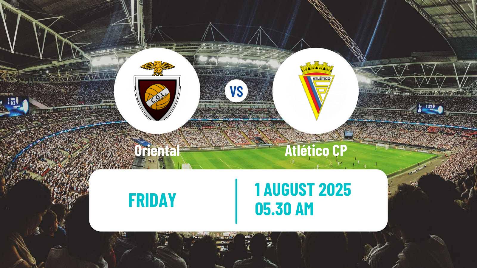 Football Club Friendly Oriental - Atlético CP