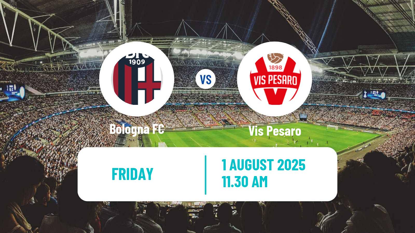 Football Club Friendly Bologna - Vis Pesaro