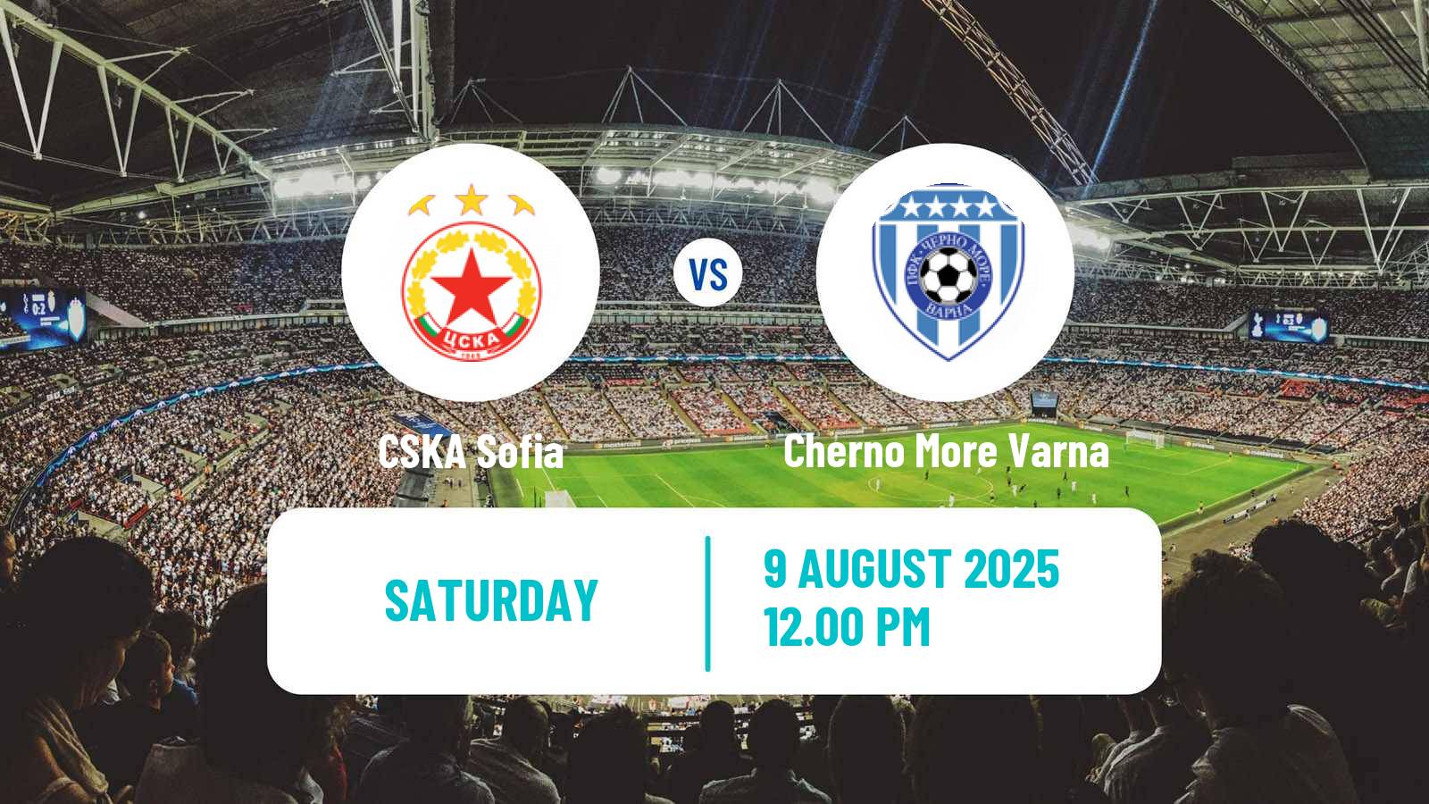 Football Bulgarian Parva Liga CSKA Sofia - Cherno More Varna
