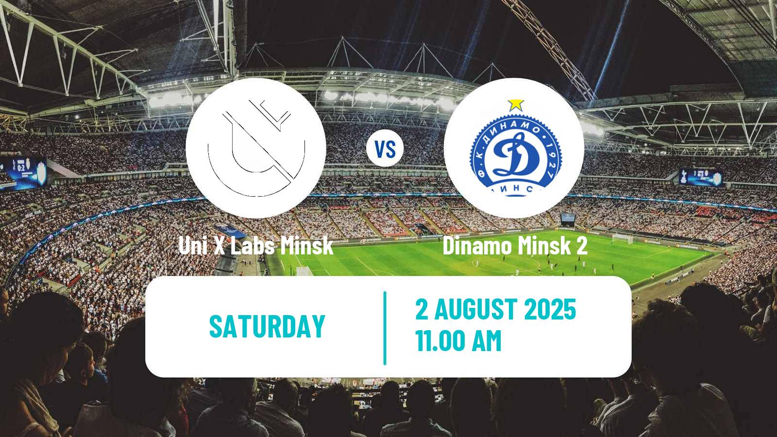 Football Belarusian Pershaya Liga Uni X Labs Minsk - Dinamo Minsk 2
