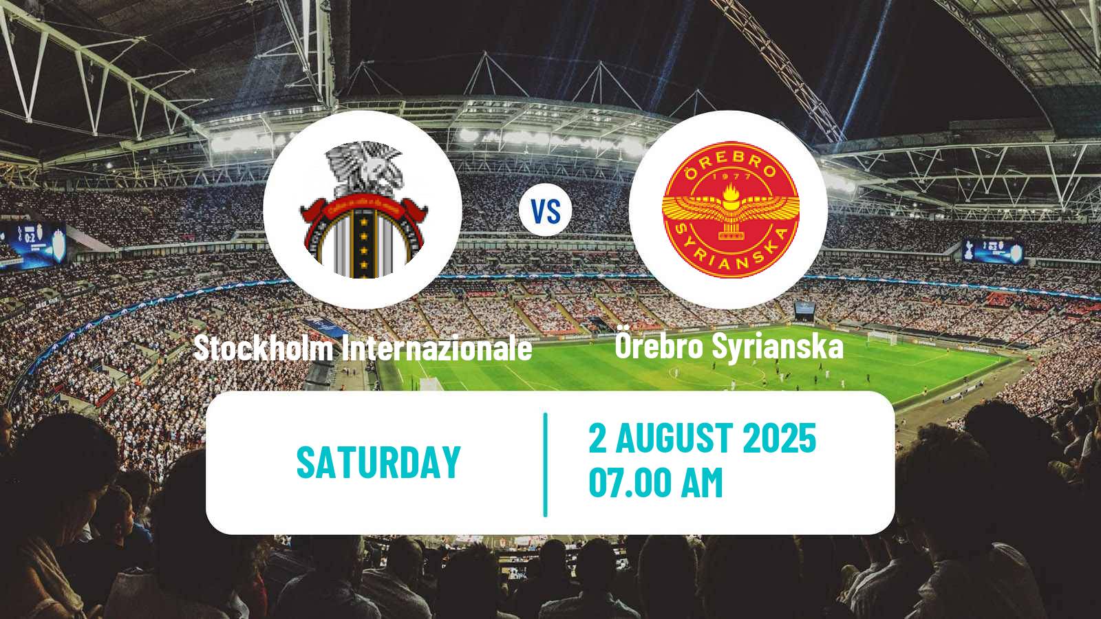 Football Swedish Division 1 Norra Stockholm Internazionale - Örebro Syrianska