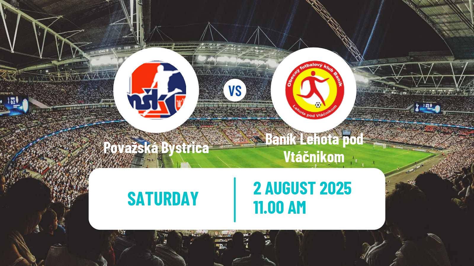 Football Slovak 2 Liga Považská Bystrica - Baník Lehota pod Vtáčnikom