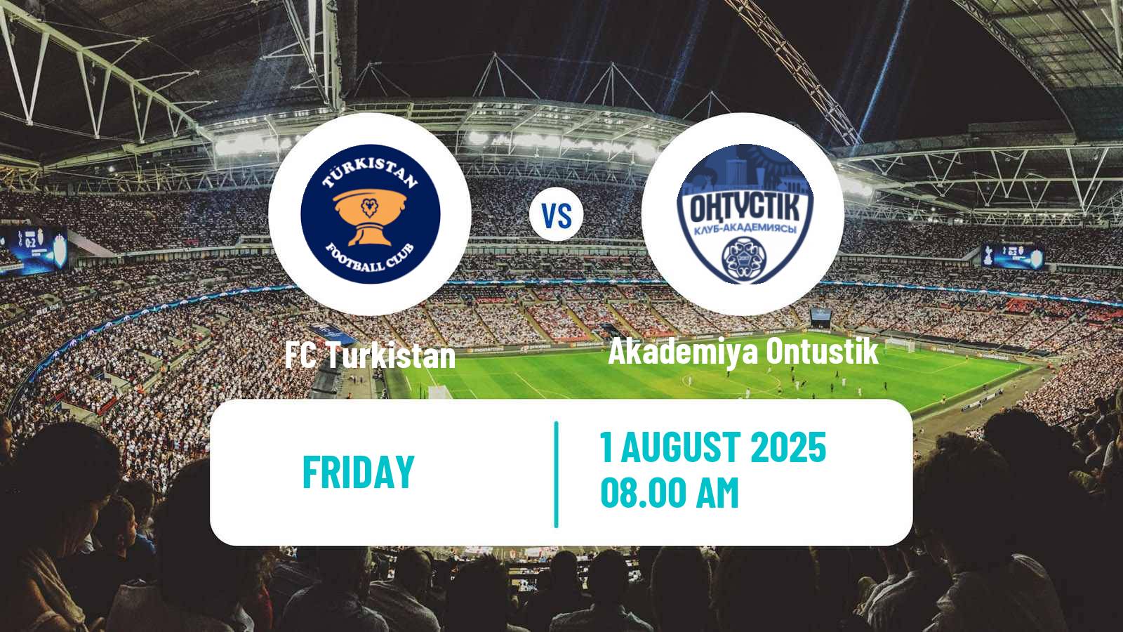 Football Kazakh First Division Turkistan - Akademiya Ontustik