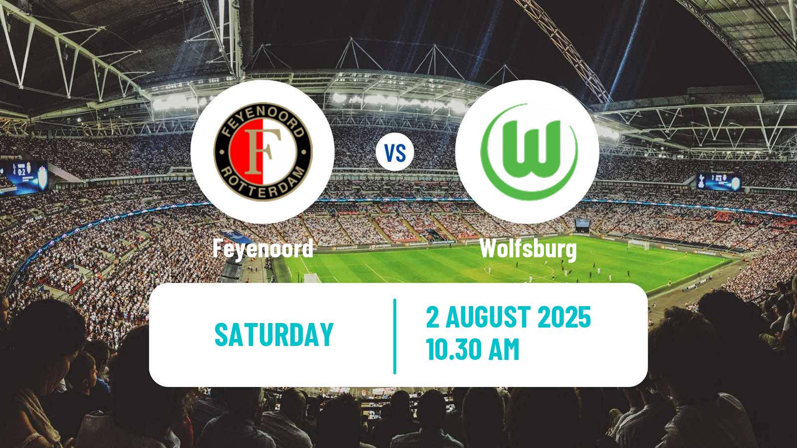 Football Club Friendly Feyenoord - Wolfsburg