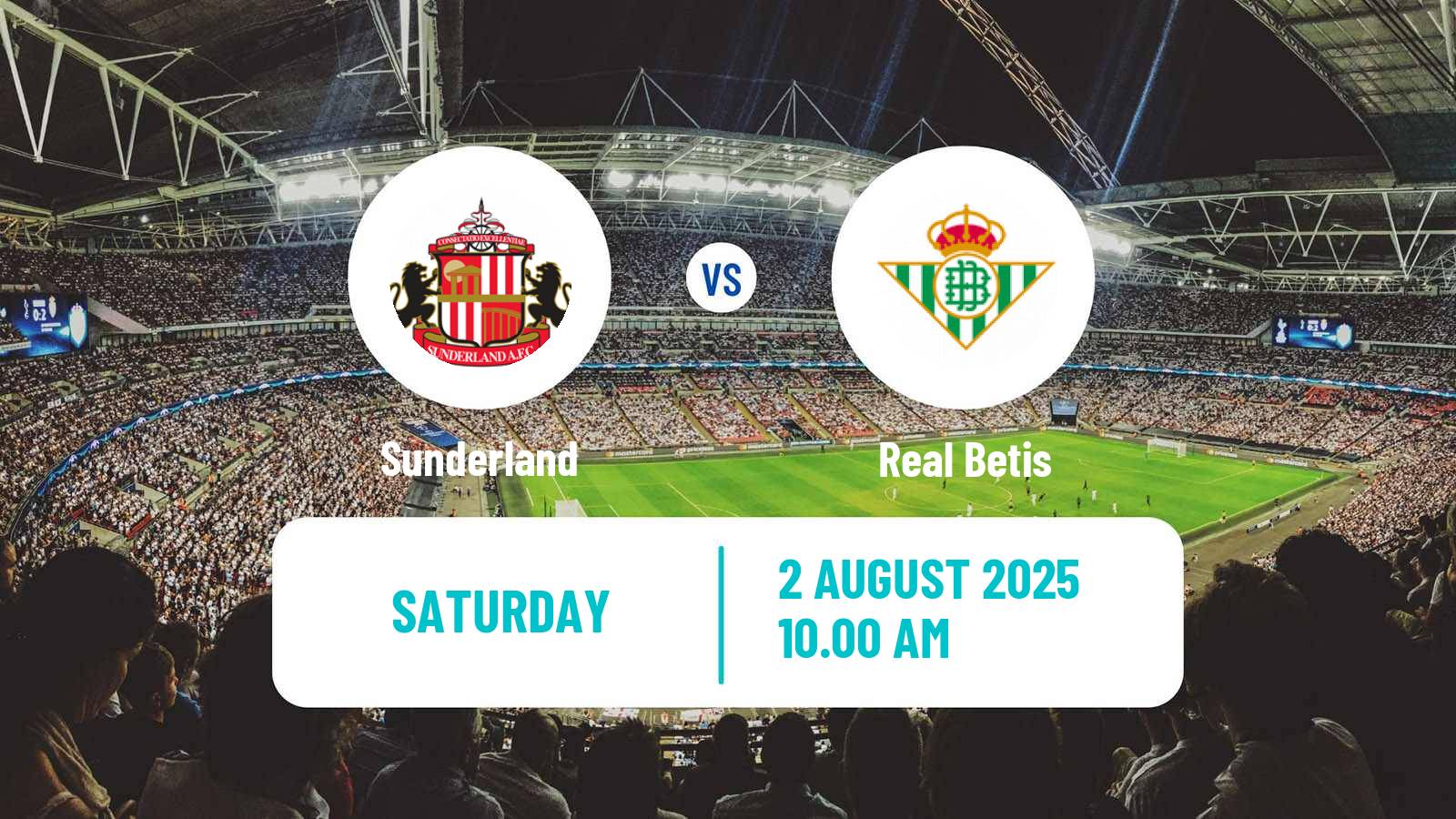 Football Club Friendly Sunderland - Betis