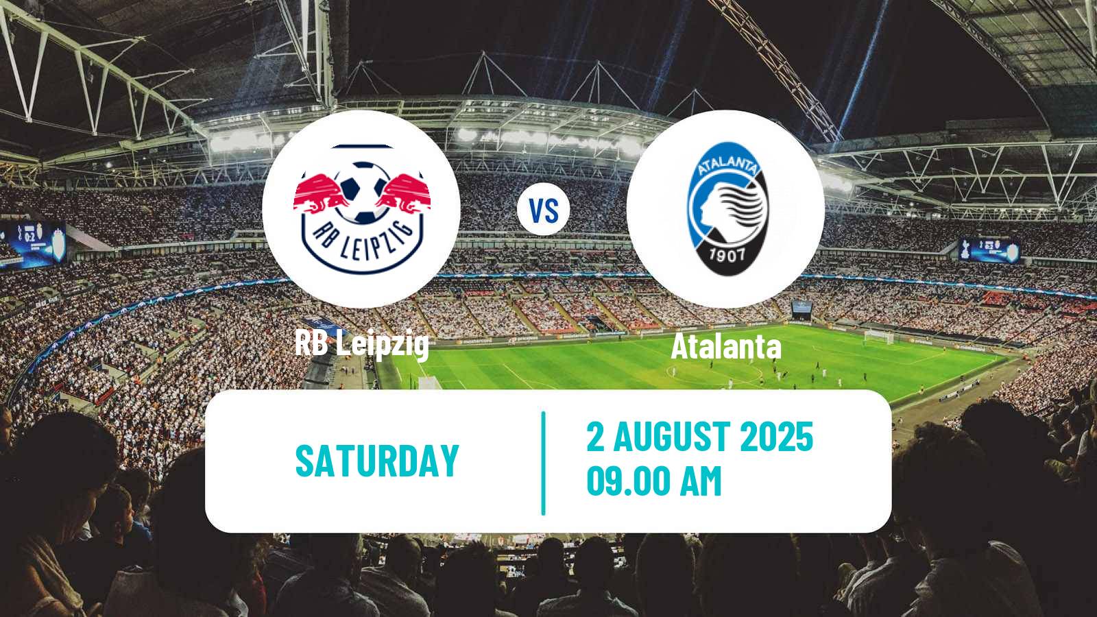 Football Club Friendly RB Leipzig - Atalanta