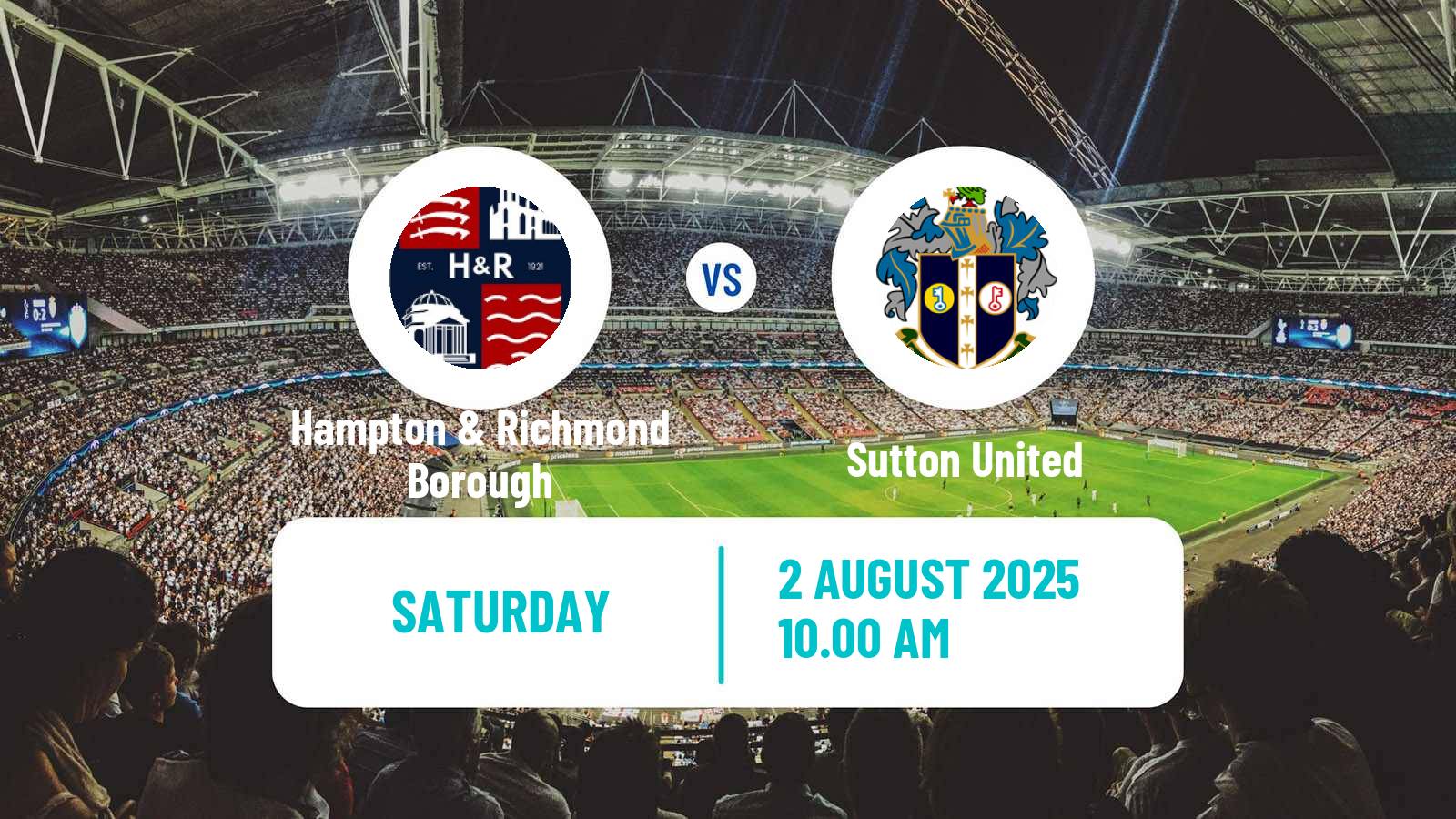 Football Club Friendly Hampton & Richmond Borough - Sutton United