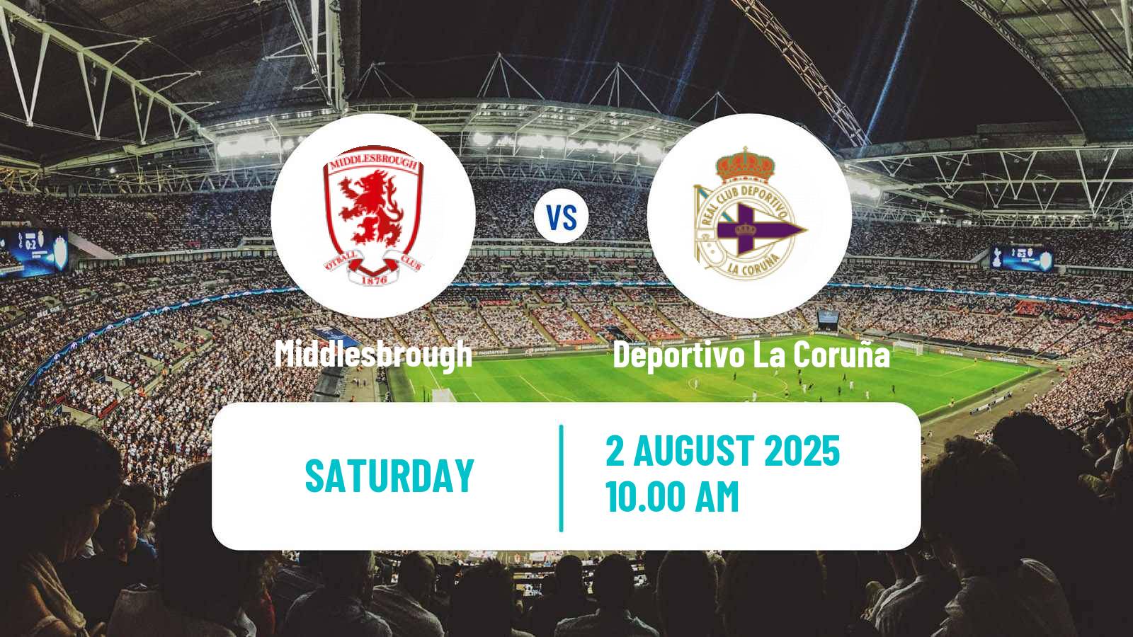 Football Club Friendly Middlesbrough - Deportivo La Coruña