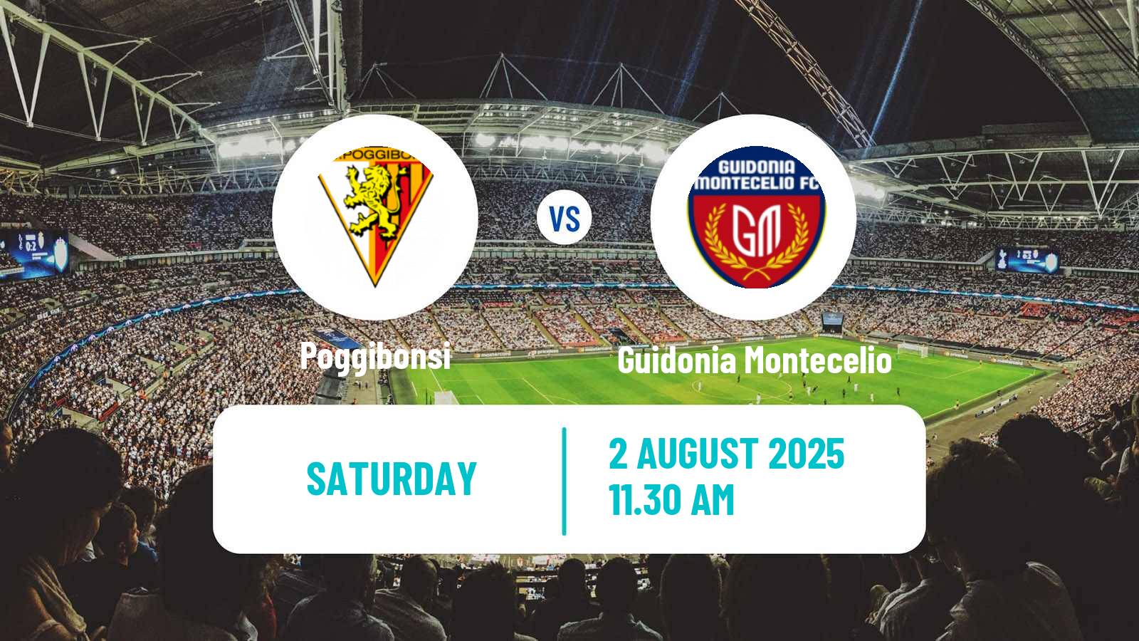 Football Club Friendly Poggibonsi - Guidonia Montecelio