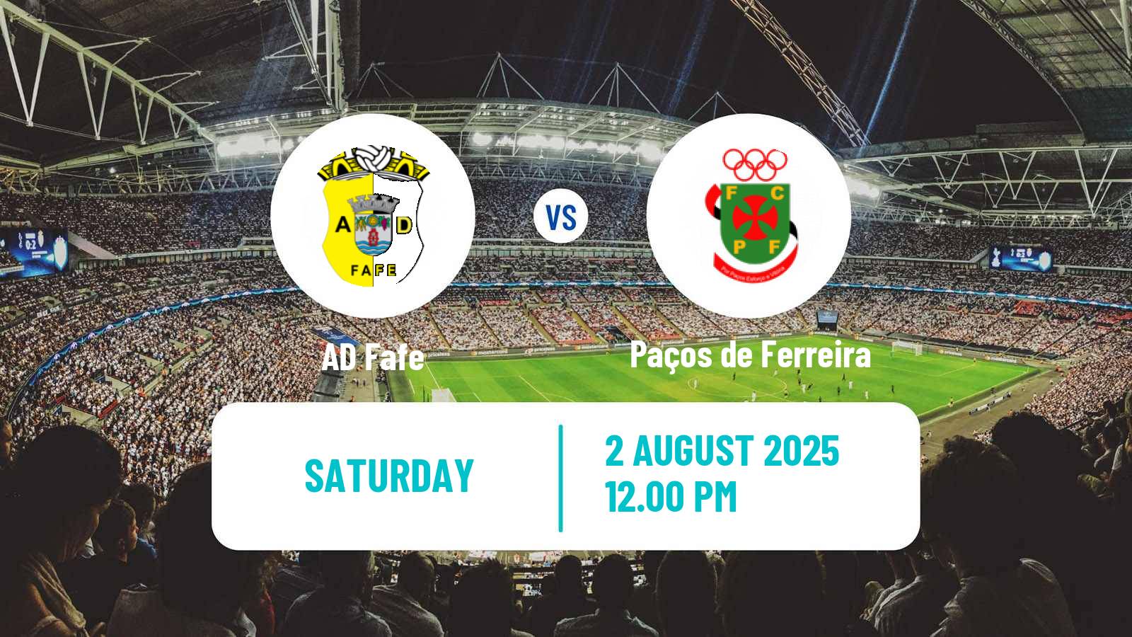 Football Club Friendly Fafe - Paços de Ferreira
