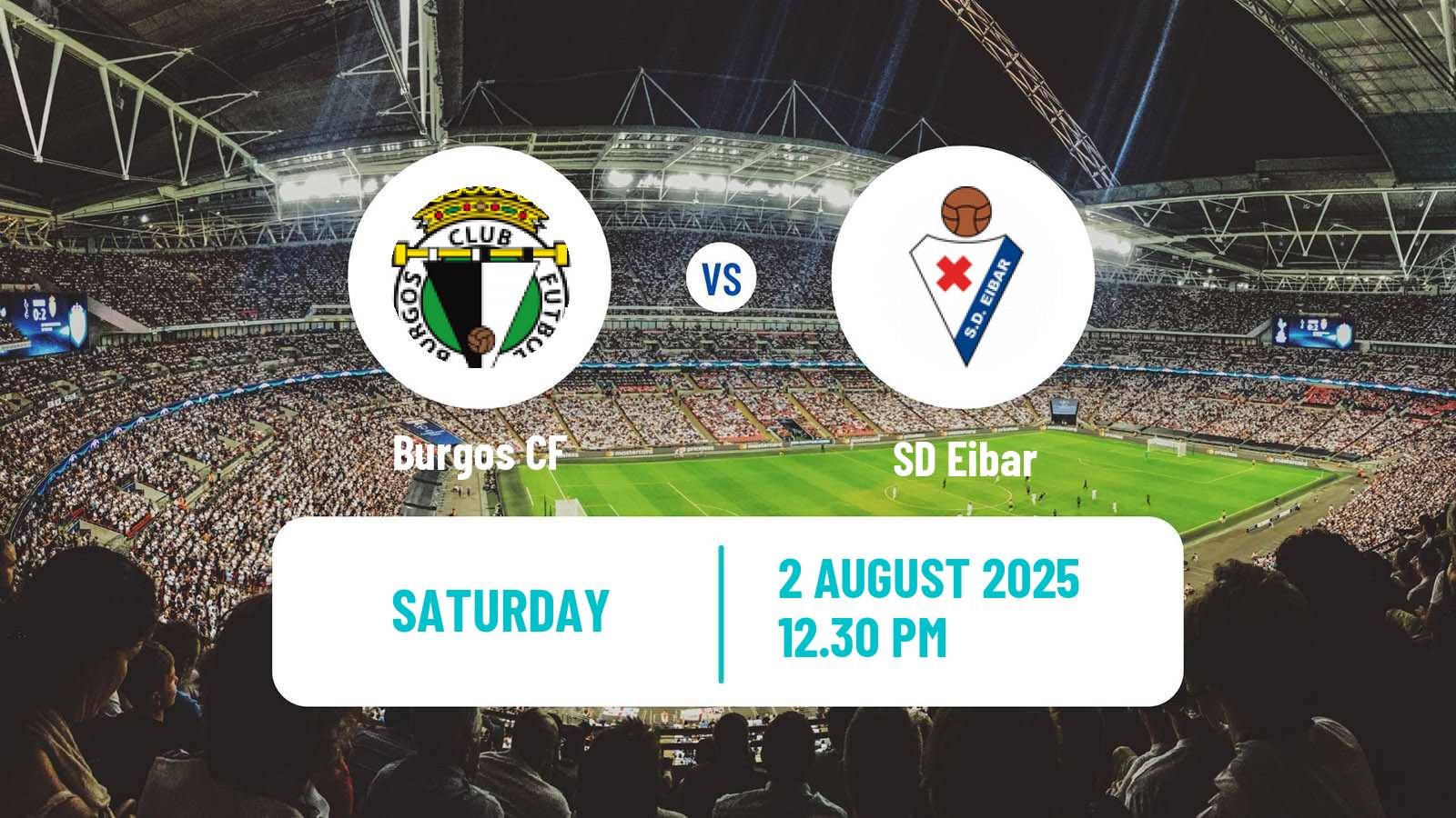 Football Club Friendly Burgos - Eibar